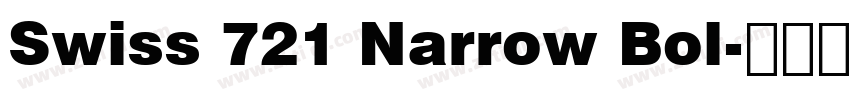 Swiss 721 Narrow Bol字体转换